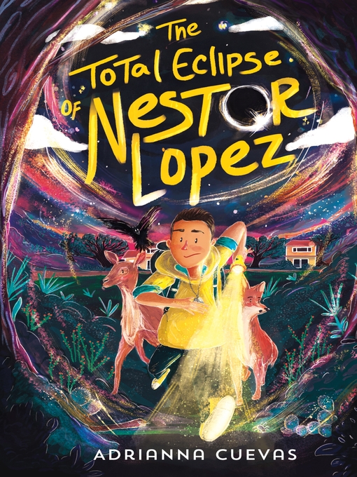 Title details for The Total Eclipse of Nestor Lopez by Adrianna Cuevas - Available